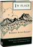 In Place: In Place: Stories of Landscape & Identity from the American West By Barbara Allen Bogart. Short accounts of the relationship between land and people in the West.