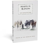 Beasts in Snow: Poetry of the American West
