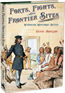 Forts, Fights & Frontier Sites: 
Wyoming Historic Locations: Precise, compact histories of frontier sites that made up Wyoming's future. 