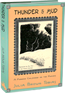 Thunder & Mud: A Pioneer Childhood on the Prairie By Julia Brown Tobias.  A gentle, homespun account of turn-of-the-century farm life.