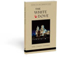 The White Dove: A Celebration of Father Kino