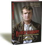 BUTCH CASSIDY: THE WYOMING YEARS
New details about Butch Cassidy