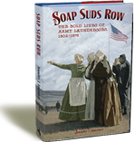 Soap Suds Row: The Bold Lives of Army Laundresses 1802-1876 